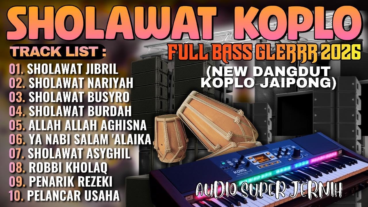 KUMPULAN SHOLAWAT MERDU DANGDUT KOPLO TERBARU 2026 | SHOLAWAT JIBRIL PENYEJUK HATI PENARIK REZEKI