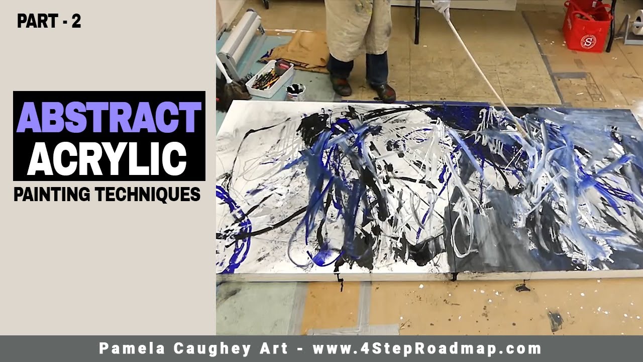 048 - Pamela Caughey - ABSTRACT Acrylic PAINTING Techniques LARGE Scale - PLAY - FUN - Part 2