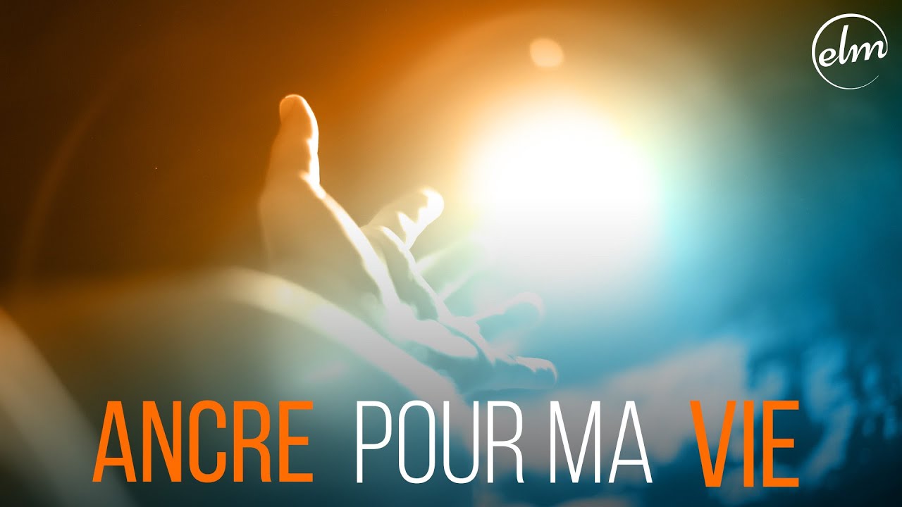 Une ancre pour ma vie - Daniel POTTIER