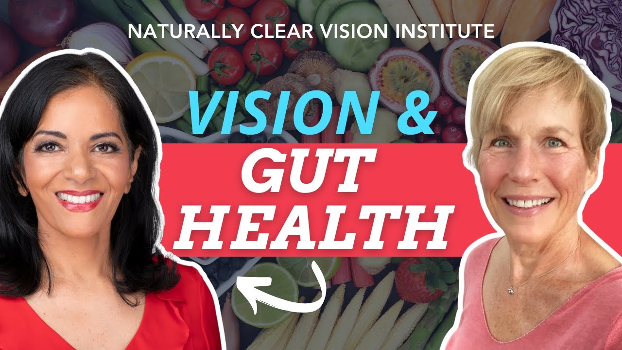 Gut Health Affects Your Vision and Blood Sugar?