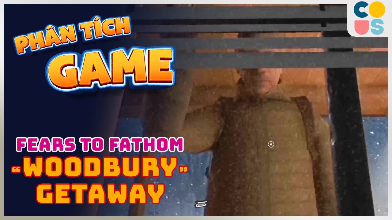 Fears To Fathom: Woodbury Getaway - Chuyến du lịch chết chó