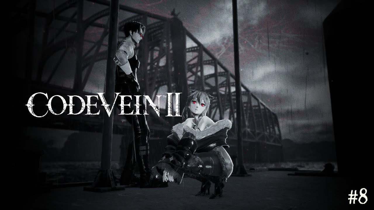 CODE VEIN II - Делаем кусь нежно #8
