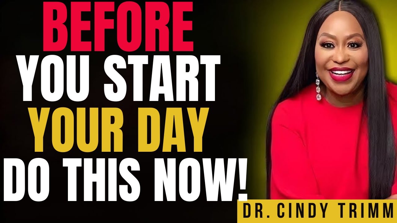 POWERFUL PSALMS PRAYERS AND DECLARATIONS BEFORE THE START OF A NEW DAY _ Dr. Cindy Trimm