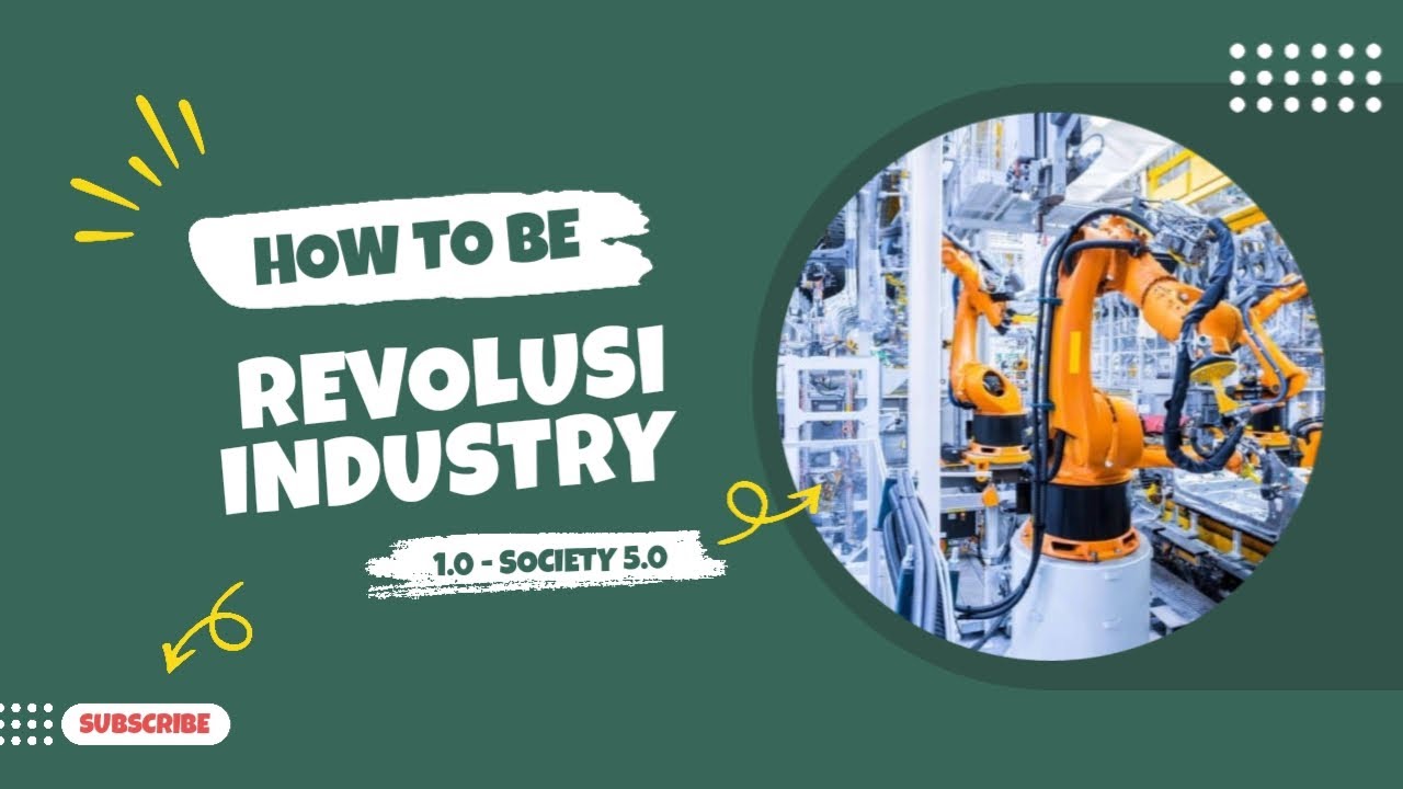 Revolusi Industri 1.0 sampai 5.0 : Apa Sih Itu Revolusi Industri??