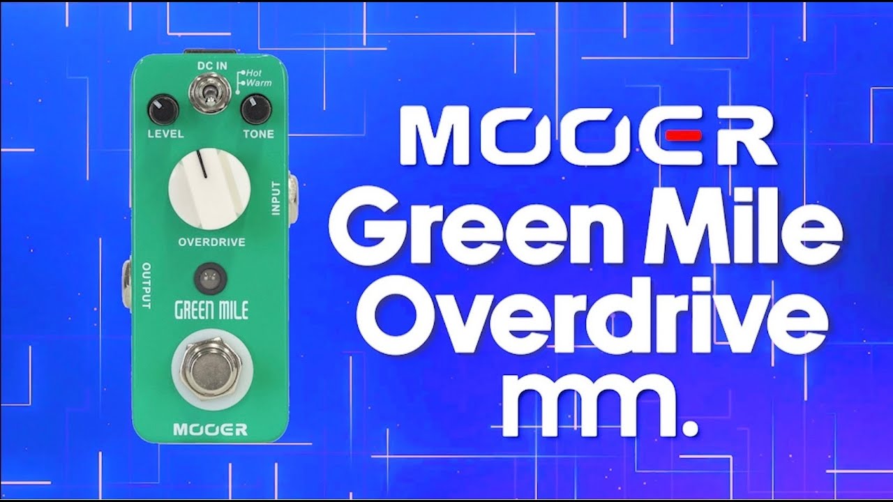 MusicMaker Presents - MOOER GREEN MILE OVERDRIVE: A Tiny Tubescreaming Clone? @MooerAudioOfficial
