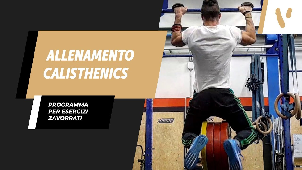 ALLENAMENTO CALISTHENICS: PROGRAMMA ESERCIZI ZAVORRATI