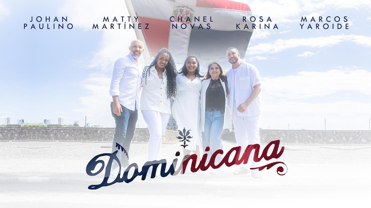 Chanel Novas - DOMINICANA (feat. Marcos Yaroide, Matty Martinez, Rosa Karina & Johan Paulino)