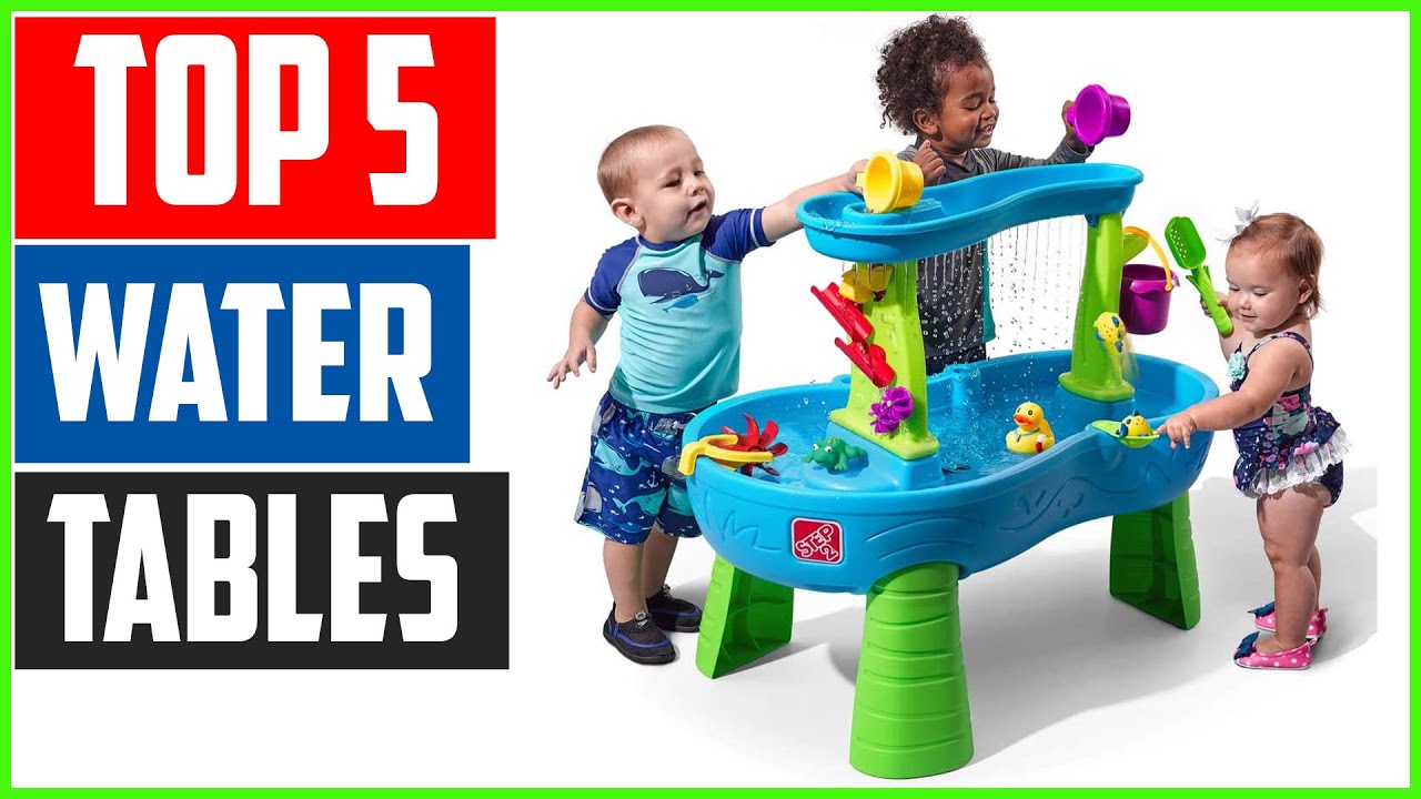 Top  5 Best Water Tables for Kids to Choose in 2020