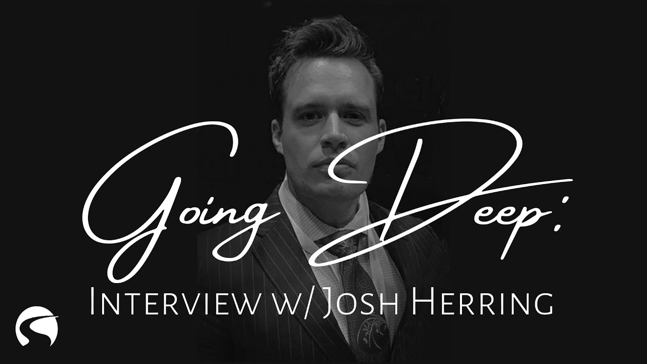 Going Deep: Interview with Josh Herring