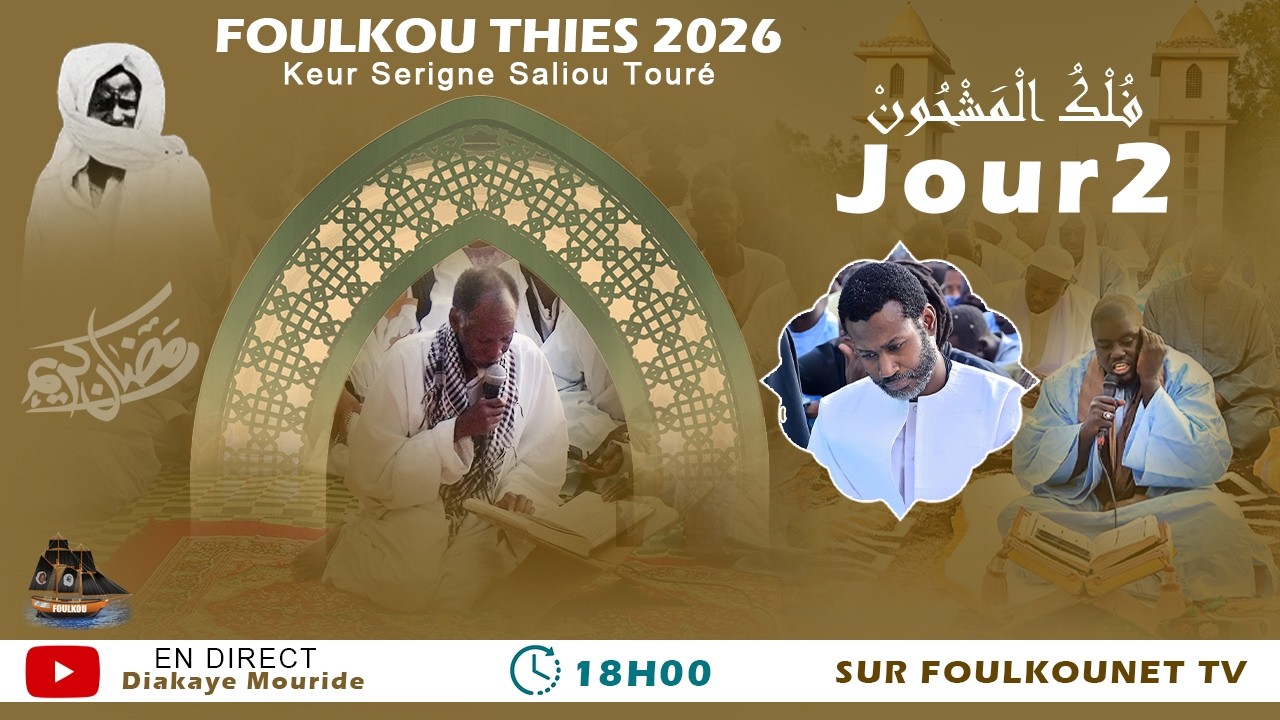 🔴EN DIRECT : Foulkou THIES 2026_JOUR 02
