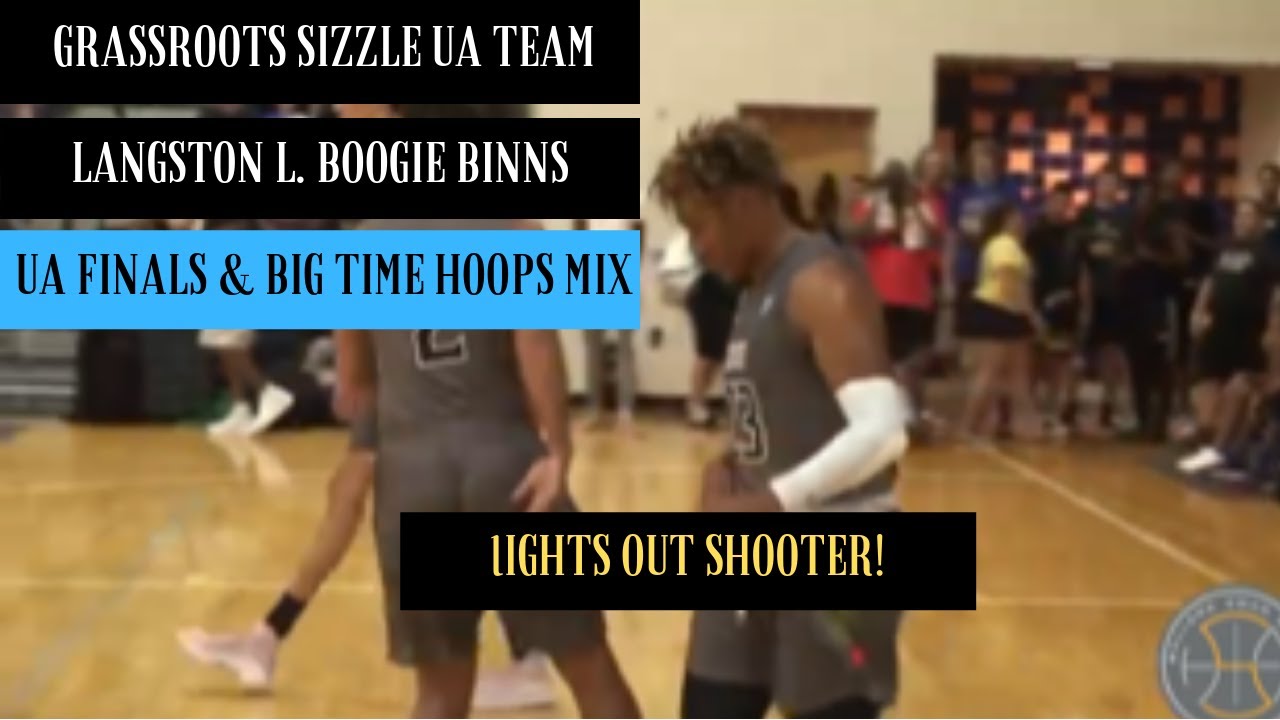 UA FINALS GRASSROOTS SIZZLE LANGSTON L BOOGIE MIX LIGHTS OUT SHOOTER!