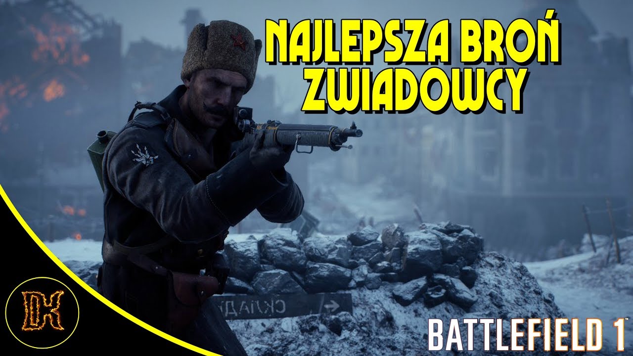 Najlepsza broń zwiadowcy w Battlefield 1 (2018-TTK/DLC)