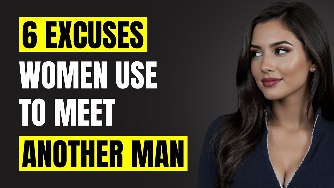 6 Excuses Women Use When They’re Secretly Meeting Another Man | Female Psychology