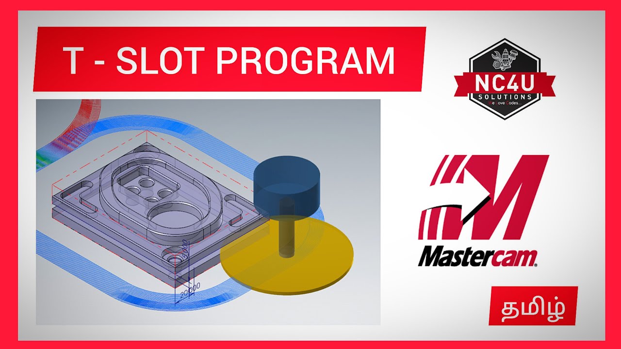 How to Program a T Slot Mill with Setup Sheet in Mastercam -Tamil- CNC Training- Coimbatore- 5Axis