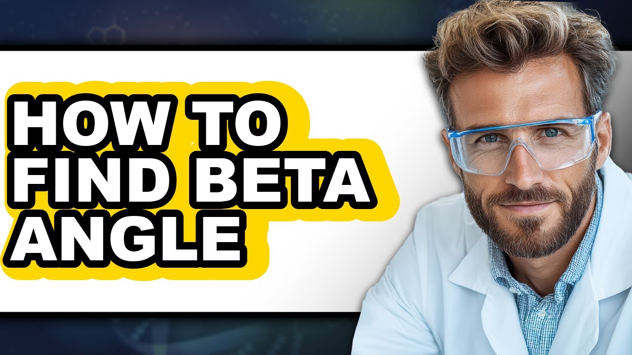 How to Find Beta Angle (easy Method)