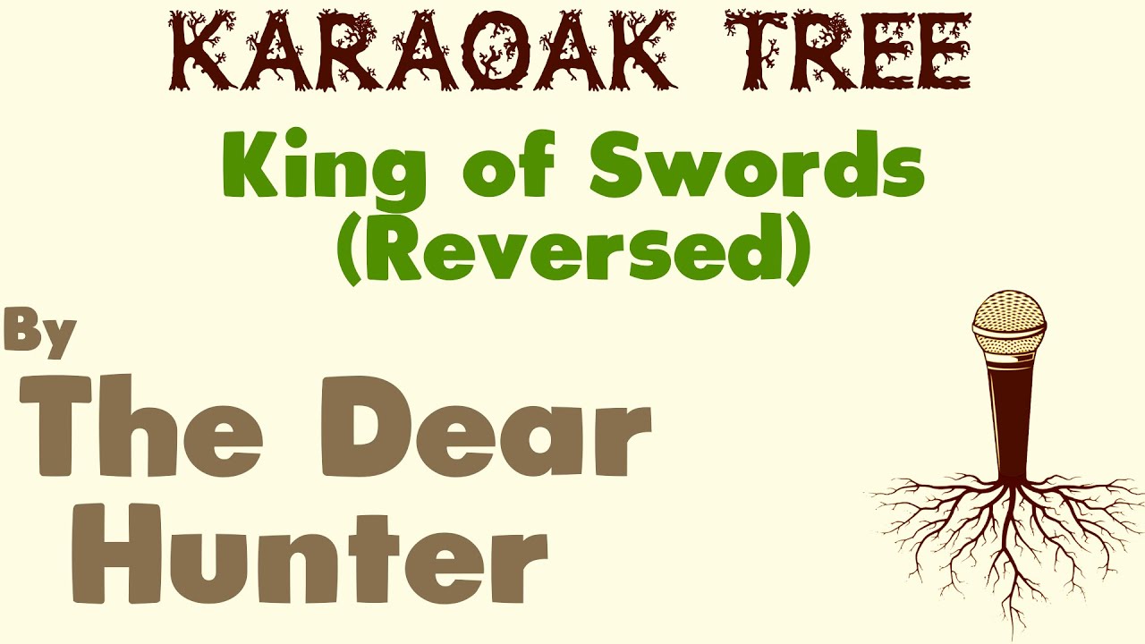 The Dear Hunter - King of Swords (Reversed) [Karaoke]