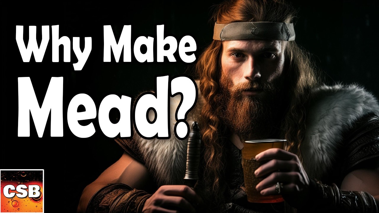 Why Make Mead Instead of Wine? Top Ten Reasons
