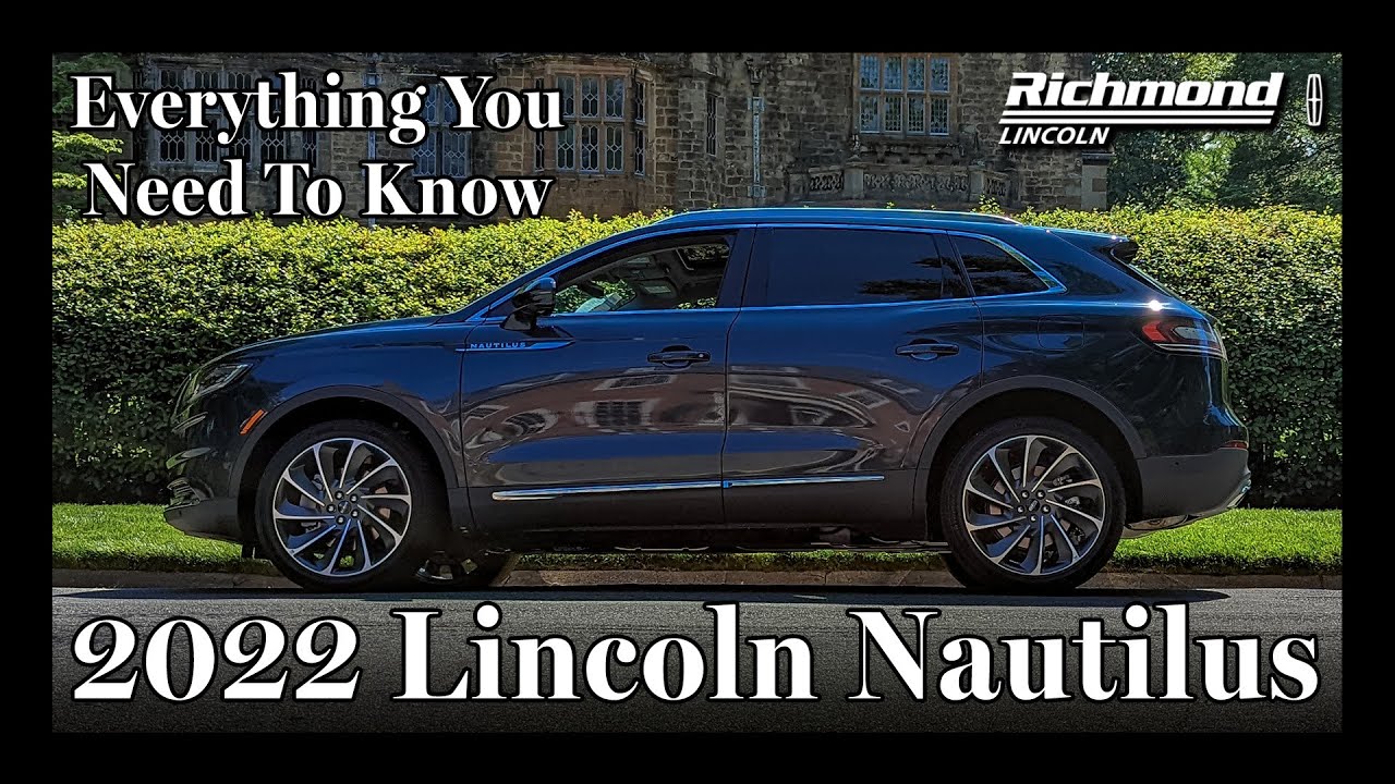 2022 Lincoln Nautilus Overview