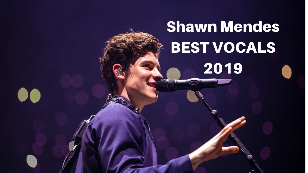 Shawn Mendes Best Vocals 2019