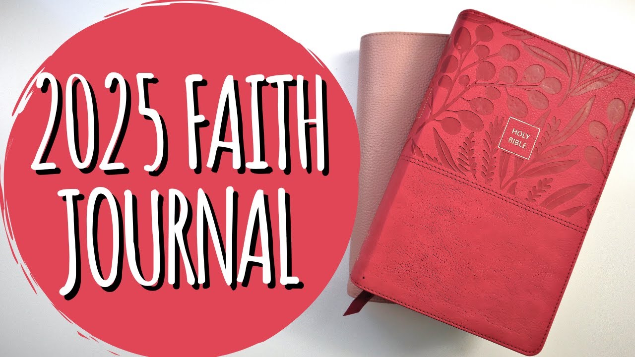 Faith Journal Updates & 2025 Plans