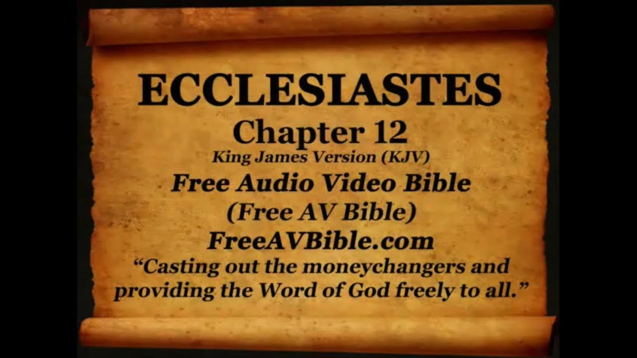 21. Ecclesiastes Complete 1-12, King James Version (KJV) Free AV Bible Read Along Bible Narration 2