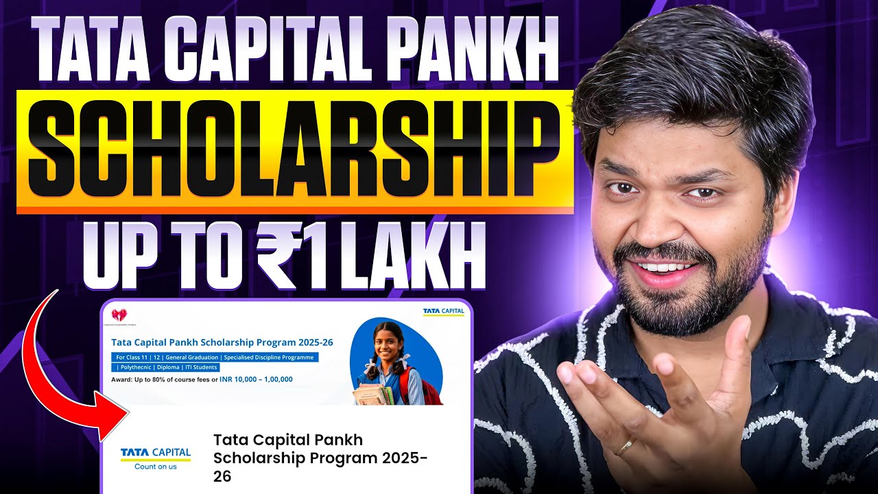 Tata Capital Pankh Scholarship 2025-26 | Eligibility, Amount, Documents? Step-by-Step Apply Process