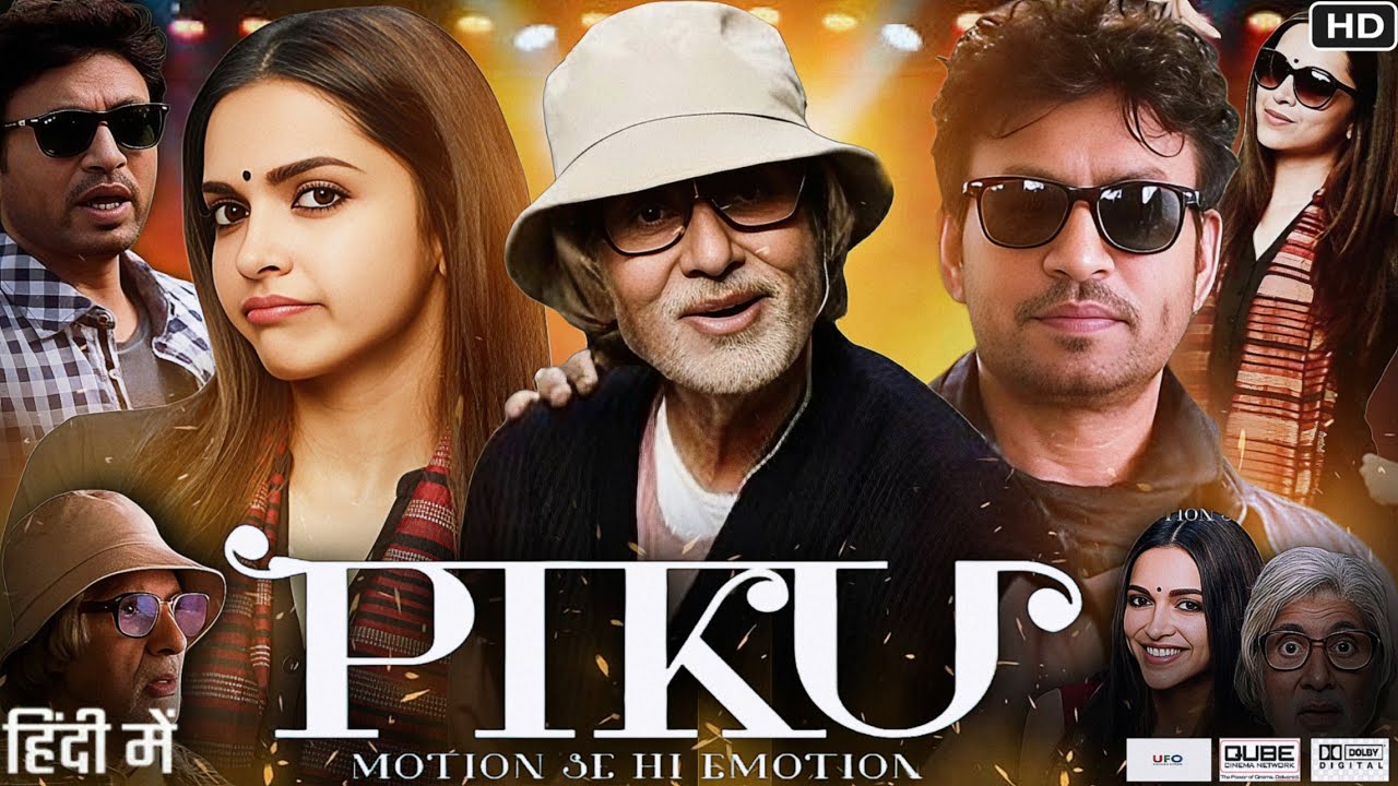 Piku Full Movie In Hindi | Amitabh Bachchan | Deepika Padukone | Review & Facyts HD