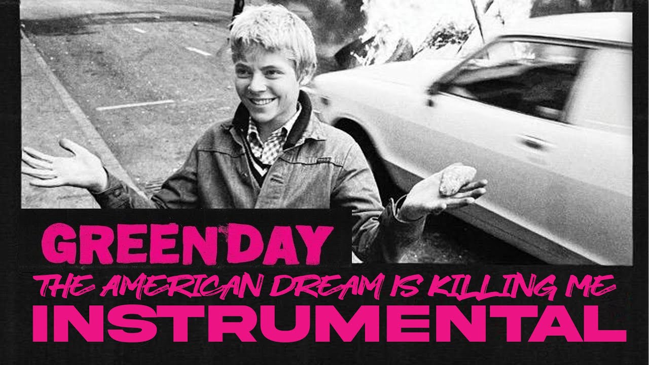 Green Day - The American Dream Is Killing Me (Instrumental)
