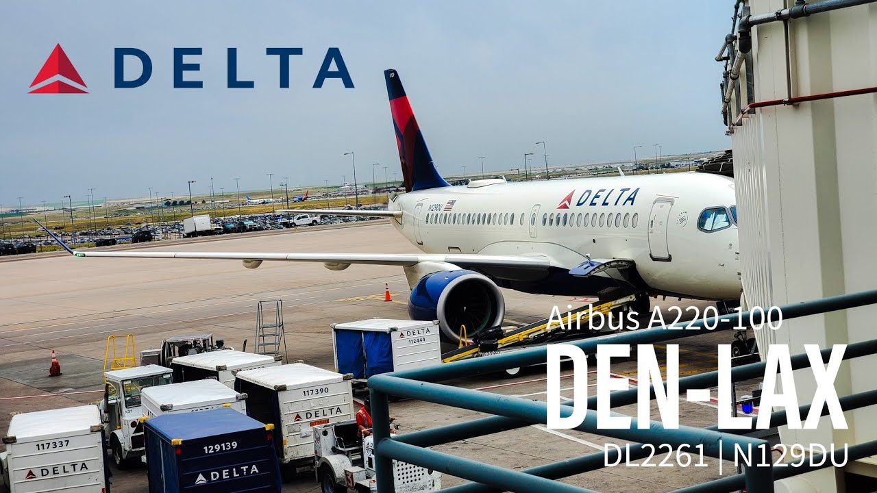 TRIP REPORT | Delta Airlines (MAIN CABIN) | Denver (DEN) - Los Angeles (LAX) | Airbus A220-100