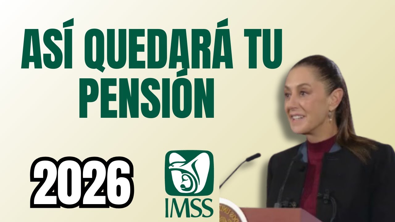 🟢 &iquest;CU&Aacute;NTO AUMENTAR&Aacute; TU PENSI&Oacute;N IMSS EN 2026? Depende de esto 👆🏻