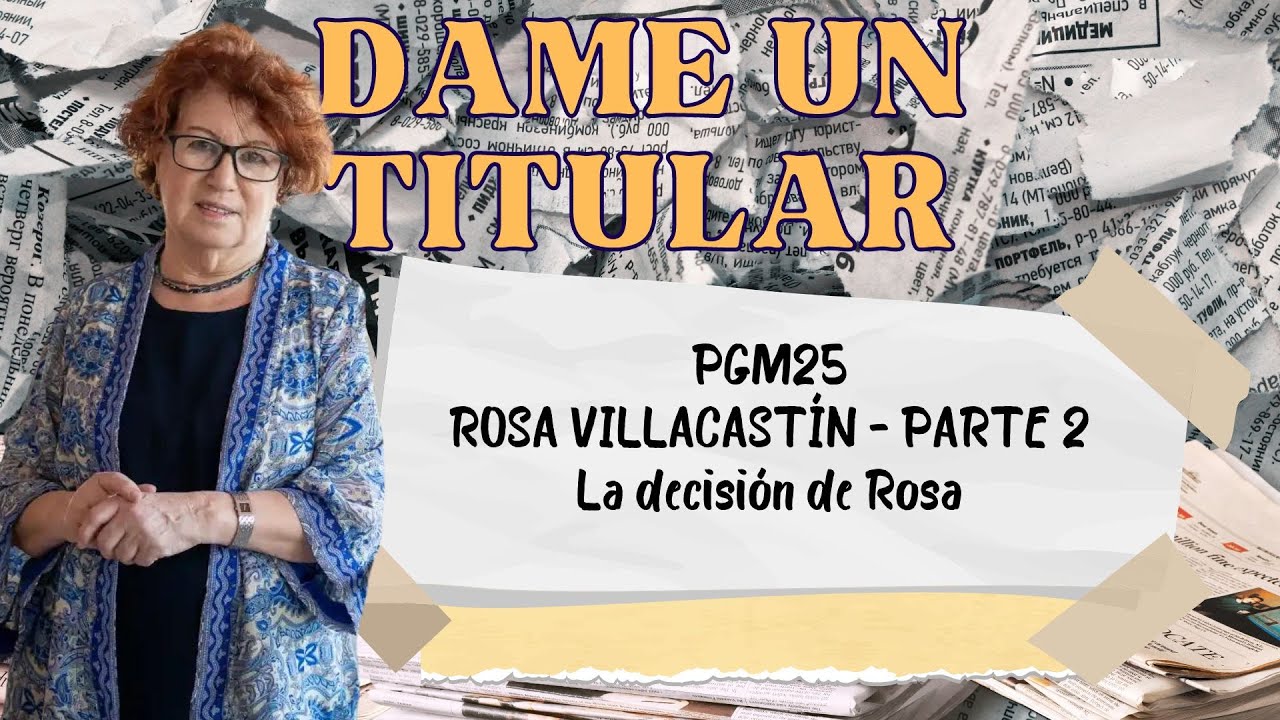 PGM25-La decisión de Rosa