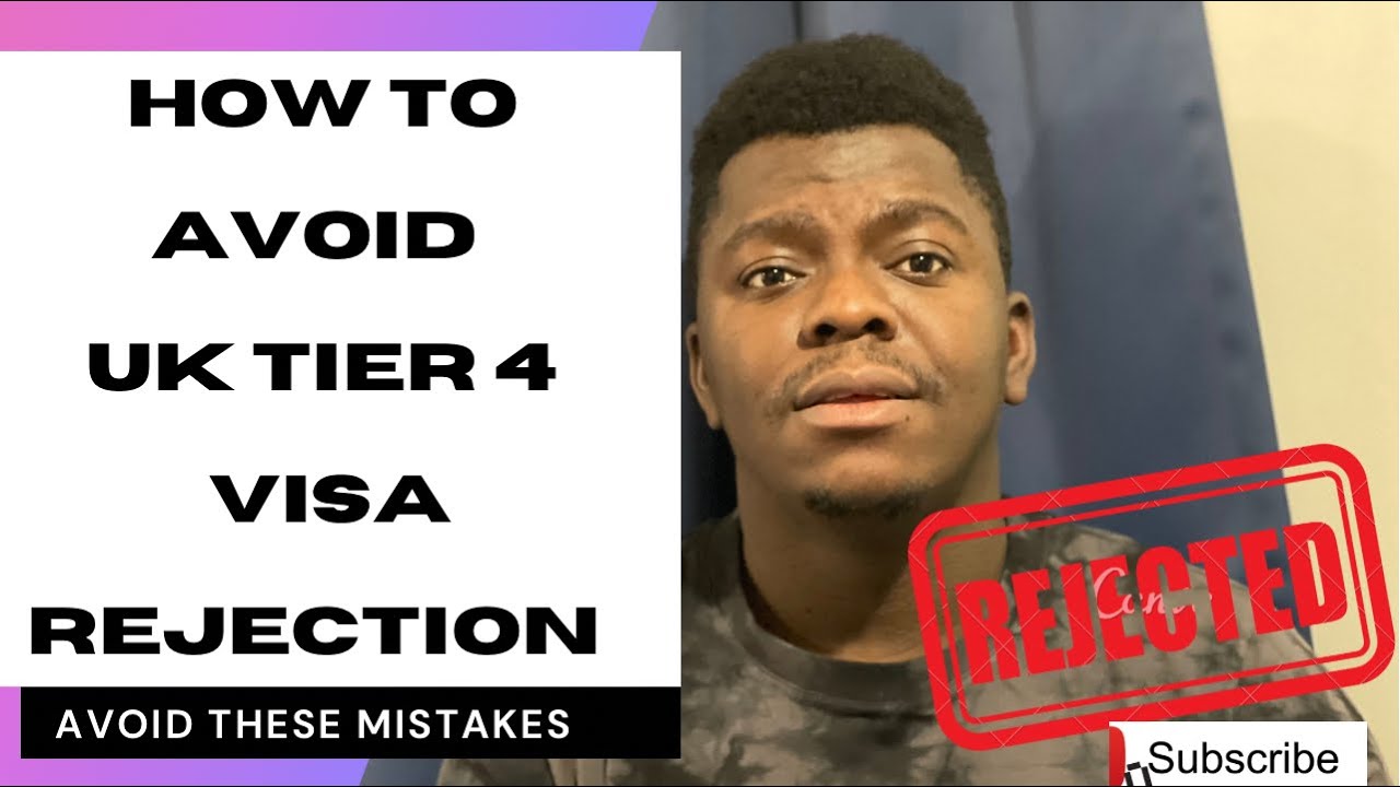 How to avoid UK Tier 4 VISA rejection | Top reason for UK Study visa denial