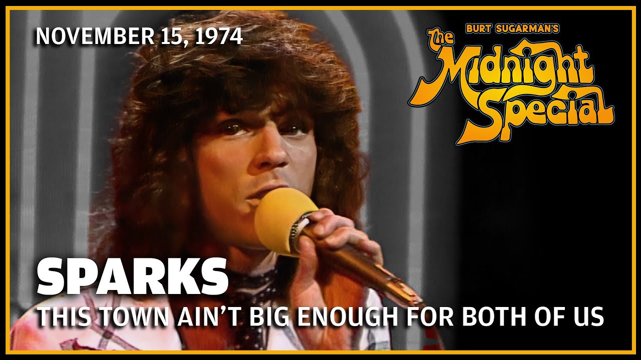 This Town Ain't Big Enough for Both of Us - Sparks | The Midnight Special