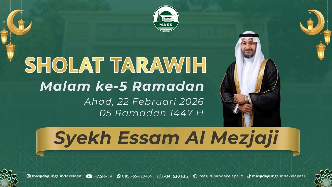 Sholat Tarawih Malam ke 5 |  Syekh Essam Al - Mizjaji