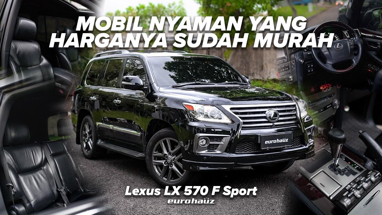 LEXUS LX570 F-SPORT 2014 - MOBIL NYAMAN YANG HARGA NYA SUDAH MURAH!
