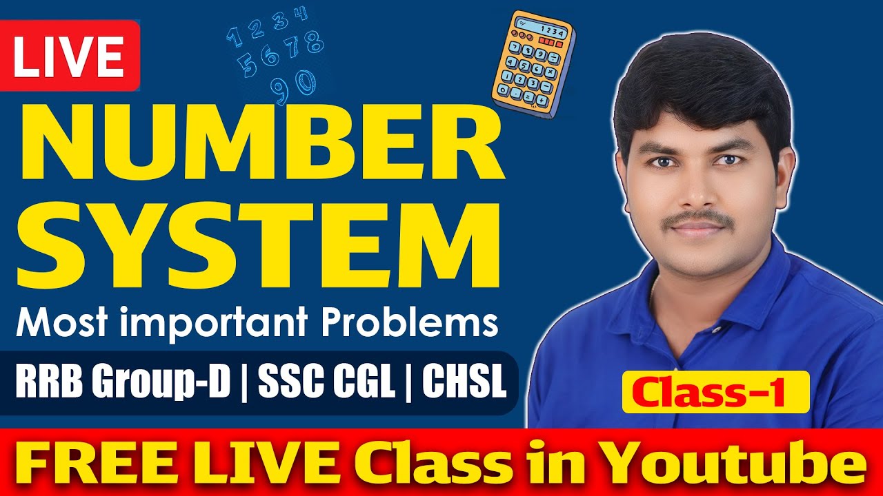 LIVE: Number System Most Expected Problems Class-1 | RRB Group-D, SSC CGL/CHSL | Ramu Sir