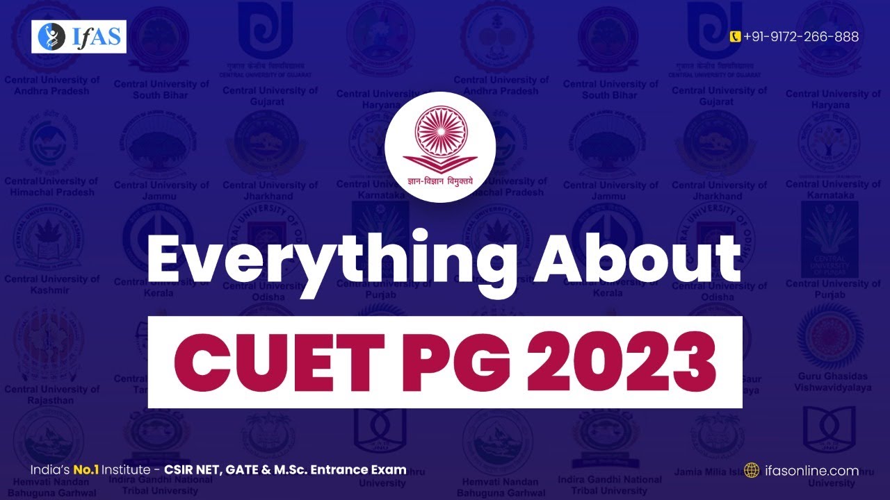 All About CUET 2023 | ELIGIBILITY & CUET PG Exam Qualification | IFAS