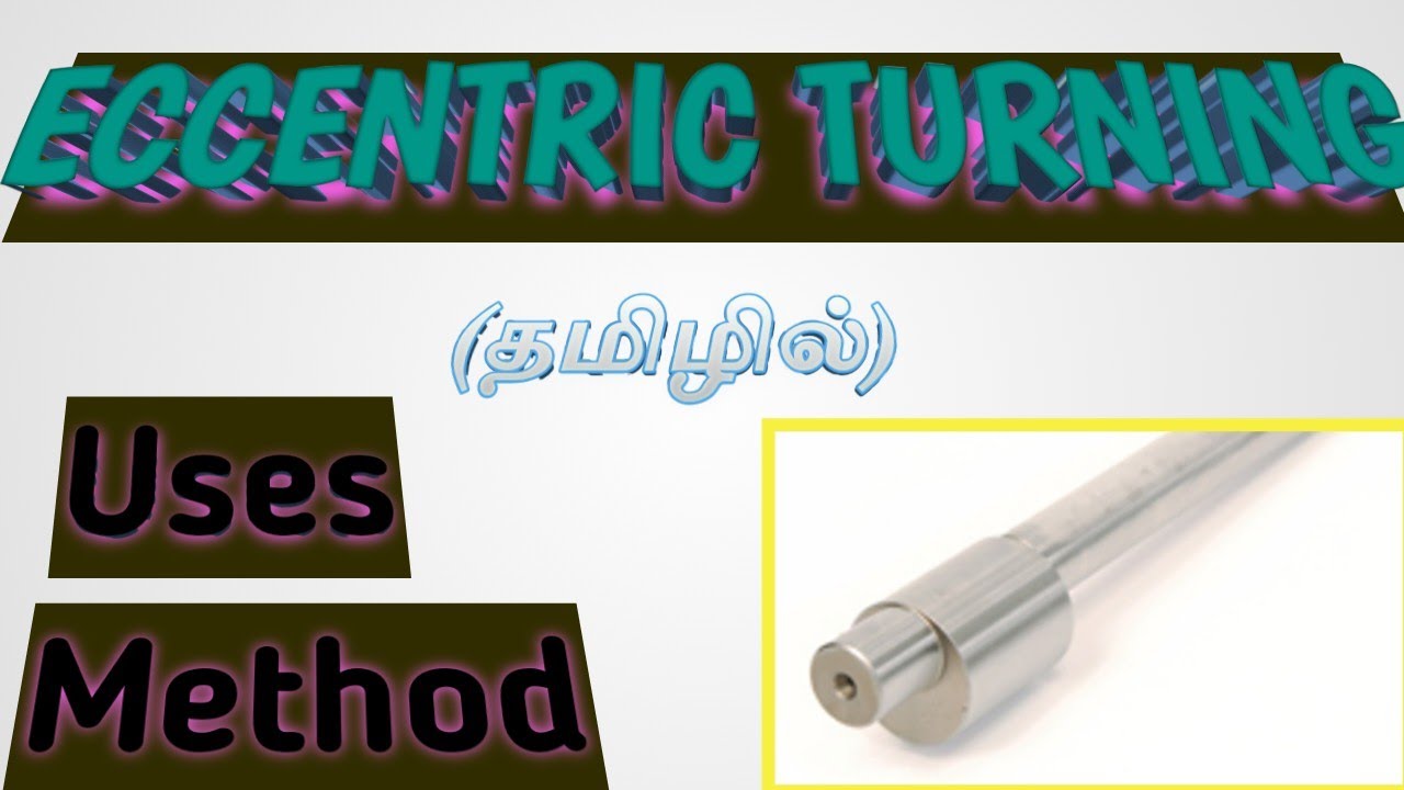 subject 6 :Eccentric Turning in Tamil