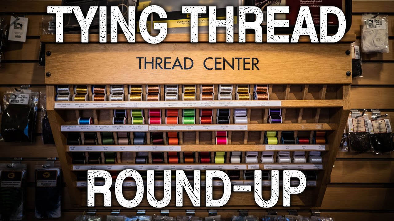 Fly Tying Thread Round-Up | Ashland Fly Shop
