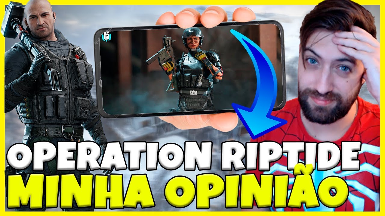 🔥 MINHA OPINI&Atilde;O SINCERA SOBRE OPERATION RIPTIDE do RAINBOW SIX: MOBILE!