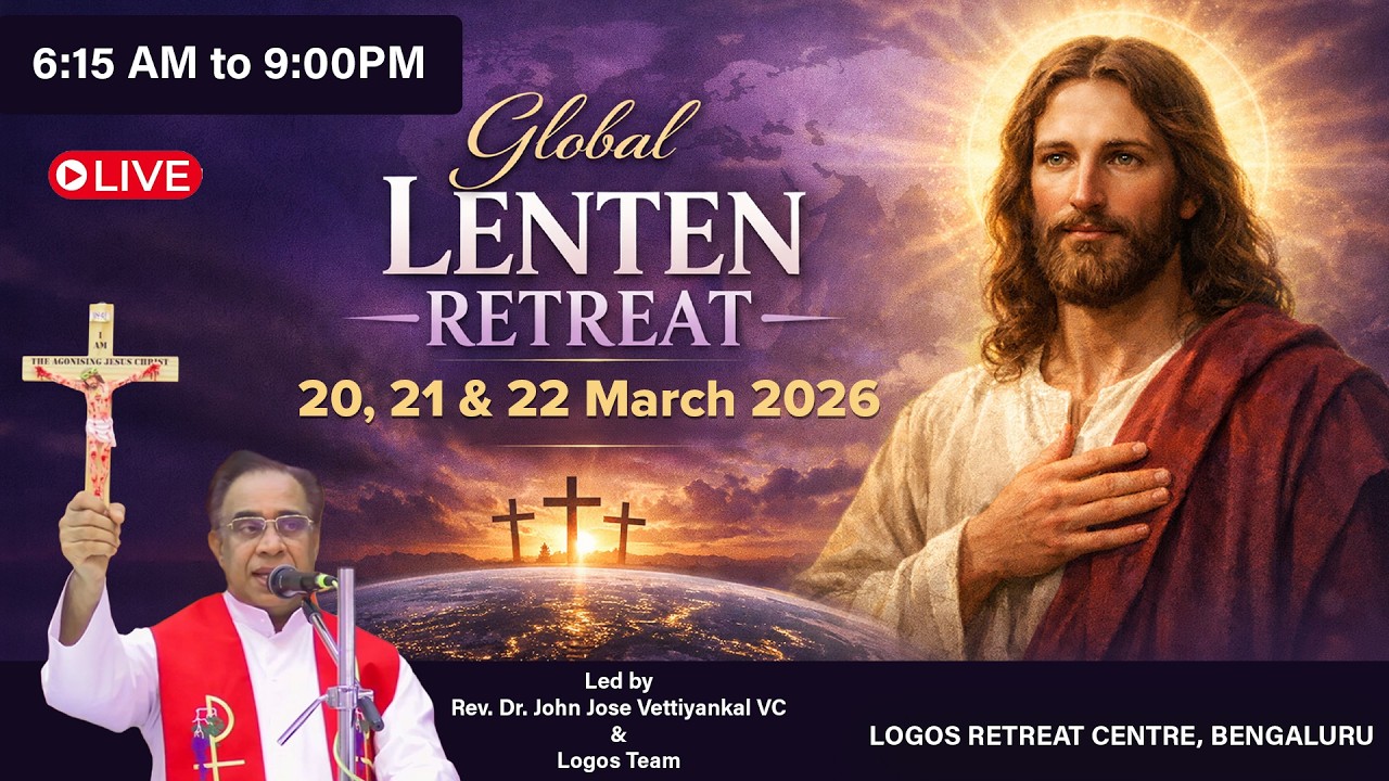 Day 02 | Global Lenten Retreat  | 21 - March  - 2026  | Logos Retreat Centre