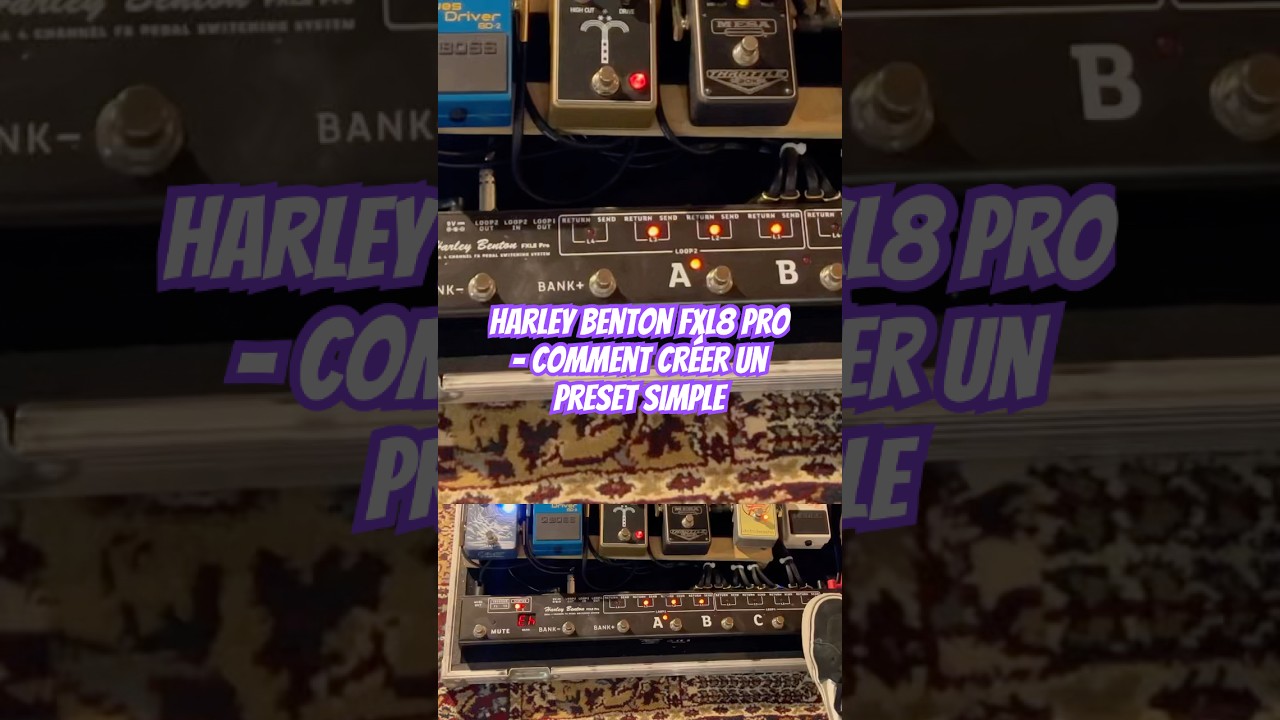 Harley Benton FXL8 Pro - Cr&eacute;er un preset #harleybenton #guitarpedalboard