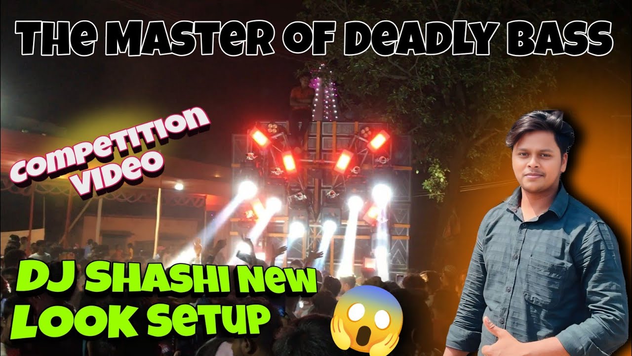 Dj Shashi कुछ अलग अंदाज़ा मे Full Video के साथ  Competition video भी @djshashijharkhandno.1dj320