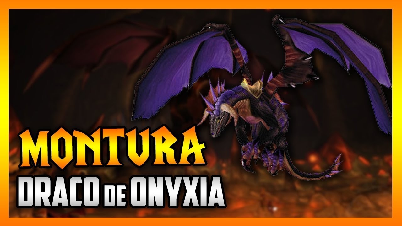 Como Conseguir DRACO de ONYXIA 🔹 GUIA MONTURAS WoW 🔹  World of Warcraft