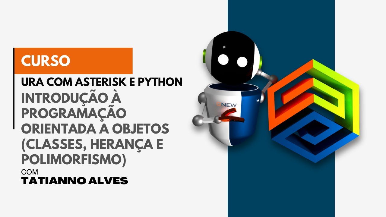 [Curso URA com Asterisk e Python] #24 – Introdução à Programação Orientada a Objetos