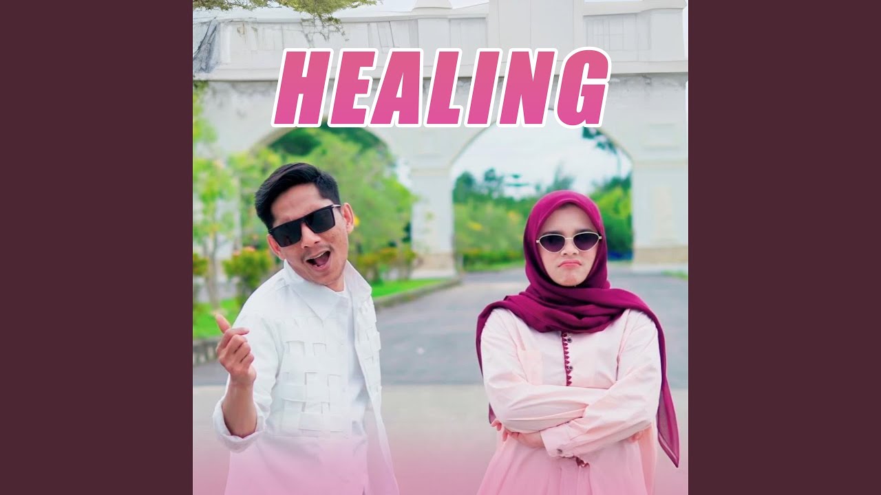 Healing (feat. Syakira Azzuhra)