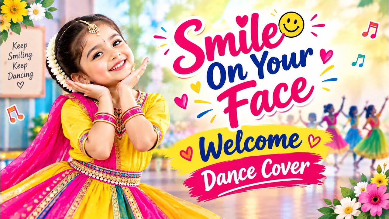 Smile On Your Face | Welcome Dance Performance | Kids Presentation | Welcome Song | Dance Cover |