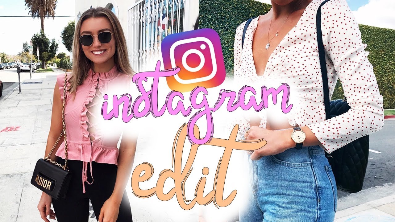 Comment j'édite mes photos Instagram + Astuces