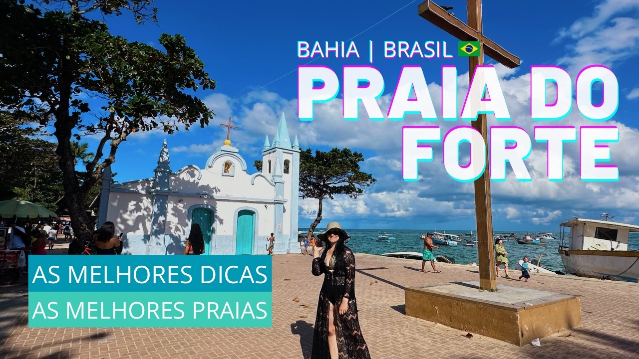 PRAIA DO FORTE | Bahia além de Salvador | as melhores praias
