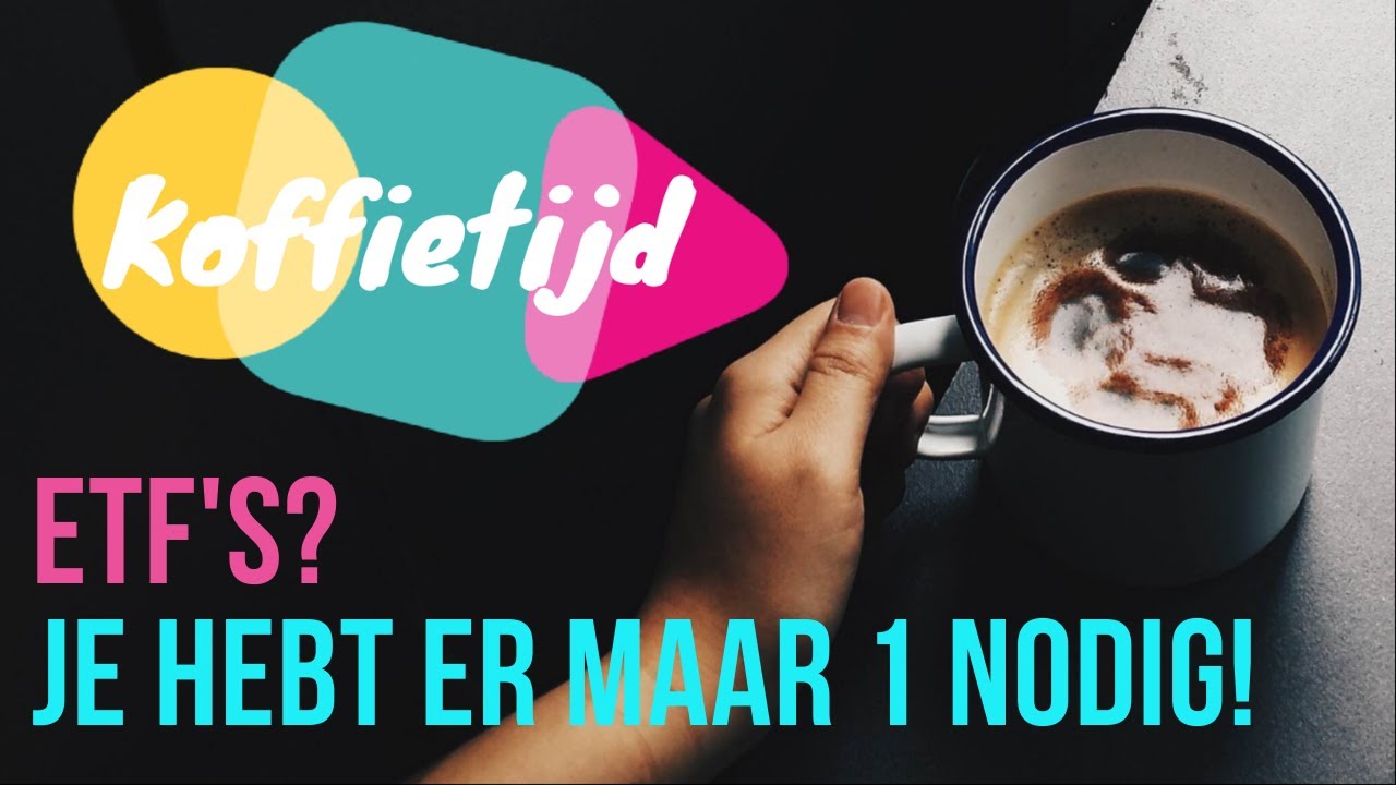 1 ETF is GENOEG! | Koffietijd